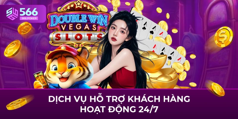 Dịch vụ hỗ trợ khách hàng hoạt động 24/7