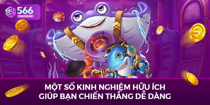 Một số kinh nghiệm hữu ích giúp bạn chiến thắng dễ dàng